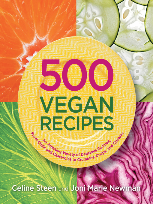 Title details for 500 Vegan Recipes by Celine Steen - Wait list